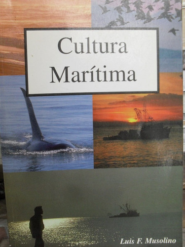 Cultura Marítima , Luis F. Musolino Impecable