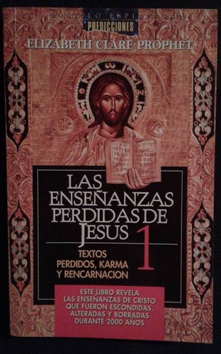 Las Enseñanzas Perdidas De Jesus 1 Prophet