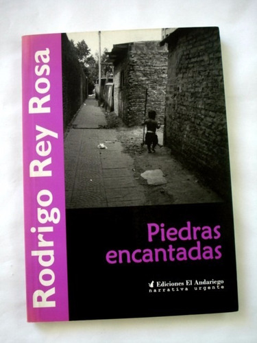 Rodrigo Rey Rosa, Piedras Encantadas - L03