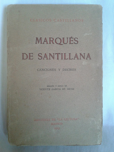 Marques De Santillana Canciones Y Decires La Lectura 1913