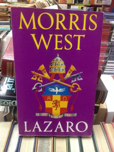 Lazaro - Morris West - Ed. Vergara - Colombia - 1990