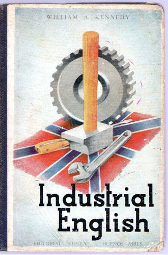Industrial English William A. Kennedy