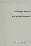 Derechos Del Imputado   Autor: Jauchen, Eduardo (rc)