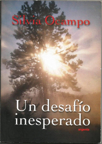 Un Desafío Inesperado - Silvia Ocampo - Novela Argenta 2001