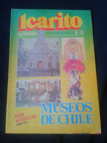 Imagen 1 de 1 de Icarito N° 131 Museos De Chile Región Metropolitana Parte 1