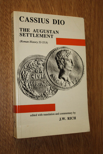 Cassius Dio: Roman History 53.1 - 55.9 - J. W. Rich (ingles)