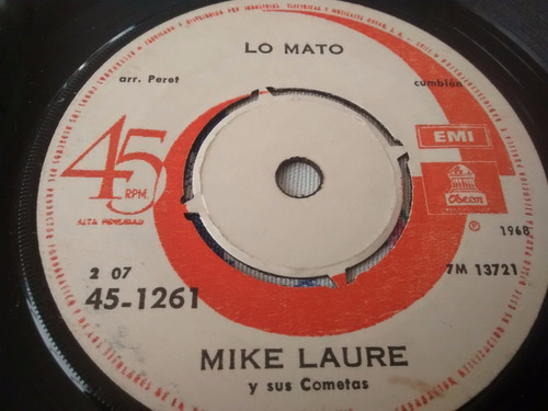 Vinilo Single De Mike Laure - Lo Mato   ( S42