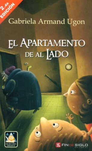 El Apartamento De Al Lado - Gabriela Armand - Fin De Siglo