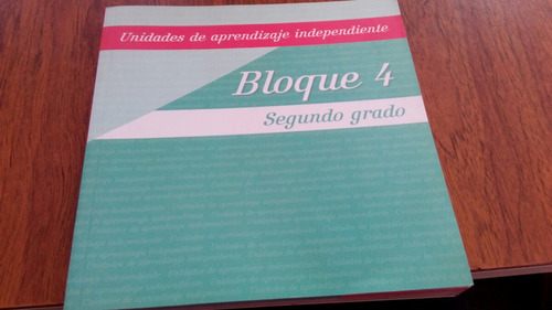 Unidades De Aprendizaje Independiente Bloque 4 2do Grado