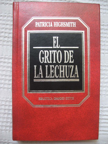 Patricia Highsmith - El Grito De La Lechuza