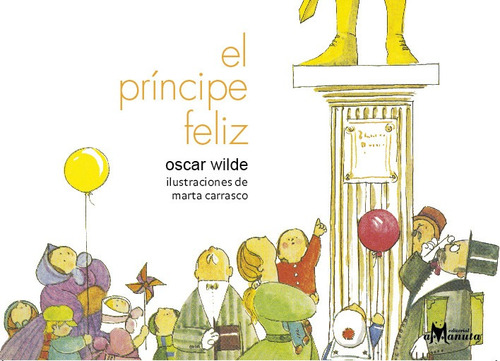 El Principe Feliz. Oscar Wilde. Amanuta