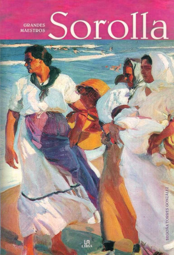 Joaquín Sorolla - Grandes Maestros - Agata Libsa