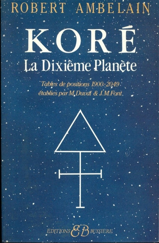 Robert Ambelain : Kore El Décimo Planeta Astrologia