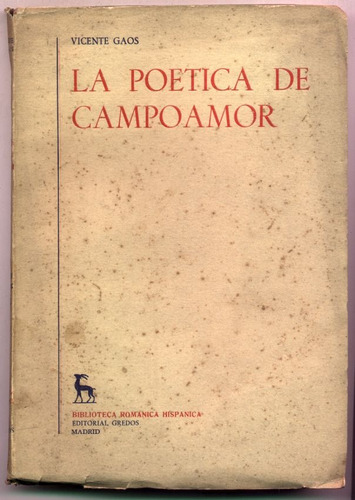 La Poética De Campoamor. - Vicente Gaos - Gredos