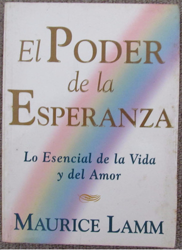 El Poder De La Esperanza - Maurice Lamm - Ed. Javier Vergara