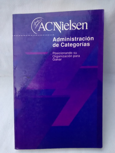 Administracion De Categorias Acnielsen Organizacion Ganar