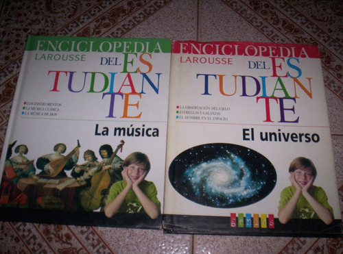 Enciclopedia Larousse Del Estudiante La Música / El Universo