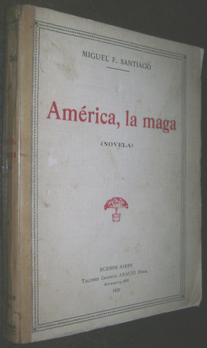 Miguel F. Santiago America La Maga Novela 1926