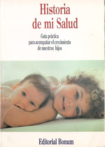 Historia De Mi Salud  Guia Practica Hijos
