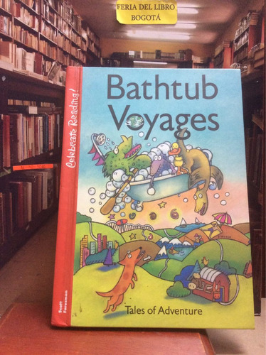 Bathtub Voyaged Tales Of Adventure - Scott Foresman. Ingles.