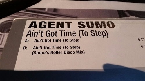 Agent Sumo Aint Got Time (to Stop) Vinilo Maxi 2001