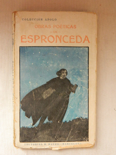 Obras Poeticas De Jose De Espronceda Editorial Bauza 1923