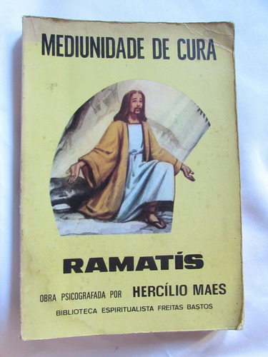 Mediunidade De Cura - Ramatís - Hercílio Maes