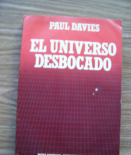 El Universo Desbocado-ilus-aut-paul Davies-bib.cient.salvat.