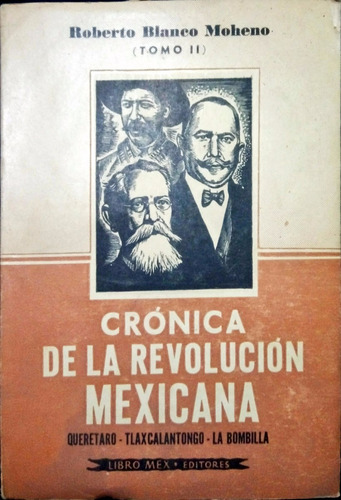 Chambajlum Blanco Moheno Cronica Revolucion Mexicana Vol. 2