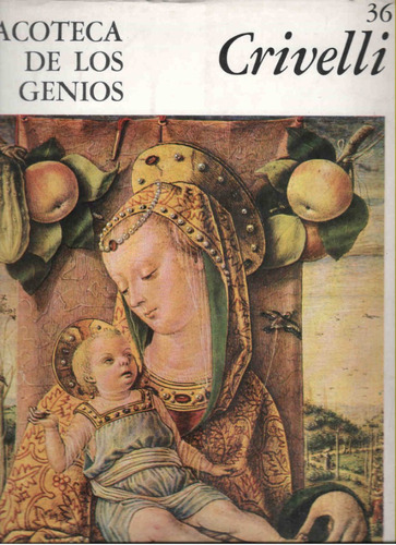Pinacoteca De Los Genios : Crivelli - Hogarth - Ingres ( X3)