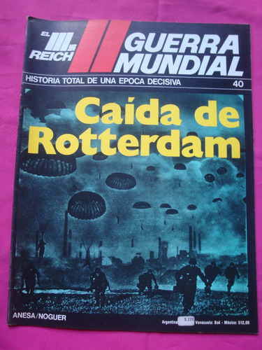 El Tercer Reich Guerra Mundial N° 40 Caida De Rotterdam