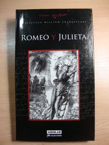 Romeo Y Julieta - Shakespeare - Edit. Aguilar