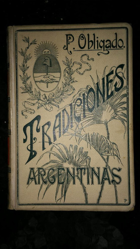 Tradiciones Argentinas / Doctor P.obligado