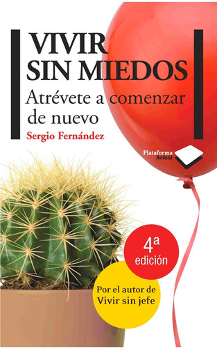 Imagen 1 de 1 de Vivir Sin Miedos - Sergio Fernandez - Plataforma - Libro