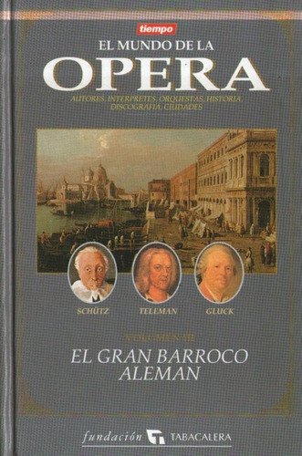 El Mundo De La Opera Tomo 8-9-10 - Fundacion Tabacalera
