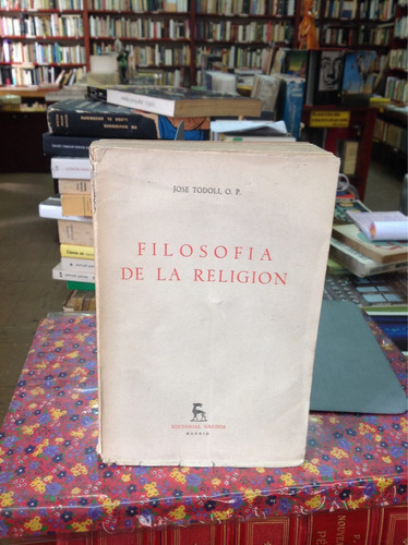 Filosofía De La Religión. José Todoli.