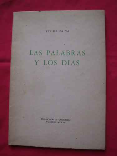 Las Palabras Y Los Dias - Elvira Paiva Dedicatoria Del Autor