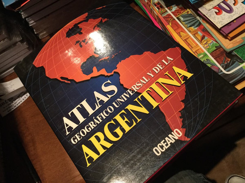 Atlas Geográfico Universal Y De La Argentina- Océano Ed.2000