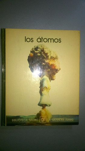 Los Átomos - Biblioteca Salvat