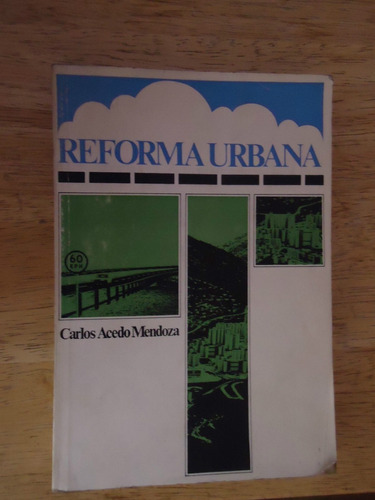 Libro Reforma Urbana. Carlos Acedo Mendoza - 1935