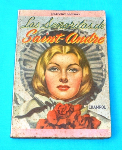 Las Señoritas De Saint André Champol Novela Orquidea Albatro