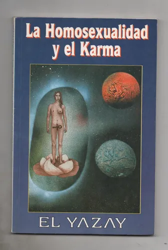 Rosa Elena Ortega / El Yazay - La Homosexualidad Y El Karma. (Usado)