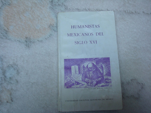 Gabriel Méndez Plancarte, Humanistas Mexicanos Del Siglo Xvi