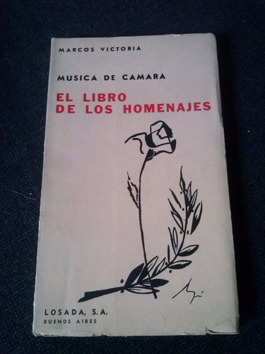 El Libro De Los Homenajes Marcos Victoria