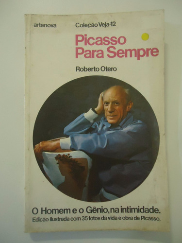 Livro Picasso Para Sempre - Roberto Otero