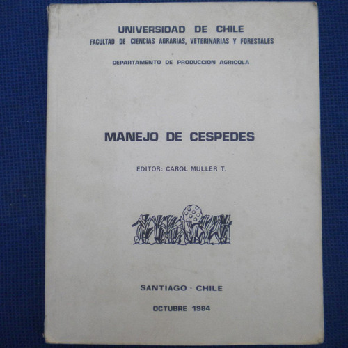 Manejo De Cespedes, Carol Muller, Ed. Universidad De Chile F