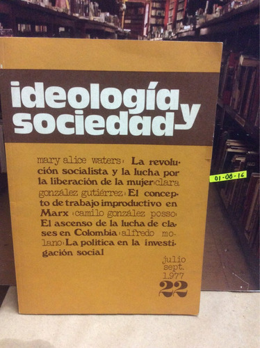Revista Ideología Y Sociedad. Julio Septiembre 1977