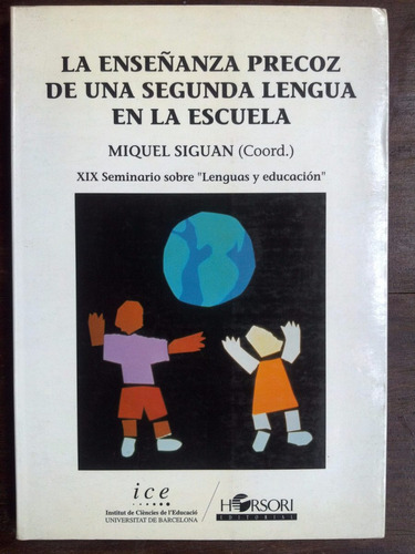 Enseñanza Precoz De Una Segunda Lengua En La Escuela. Siguan