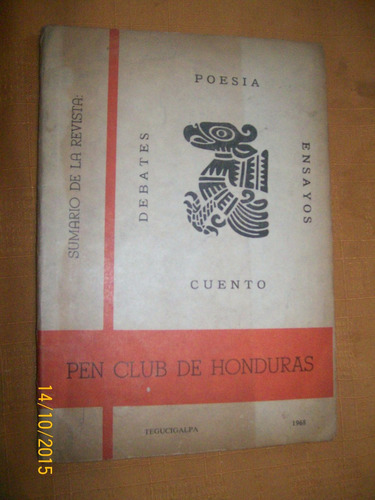 Revista Pen Club De Honduras. Debates Poesía Ensayos Cuentos