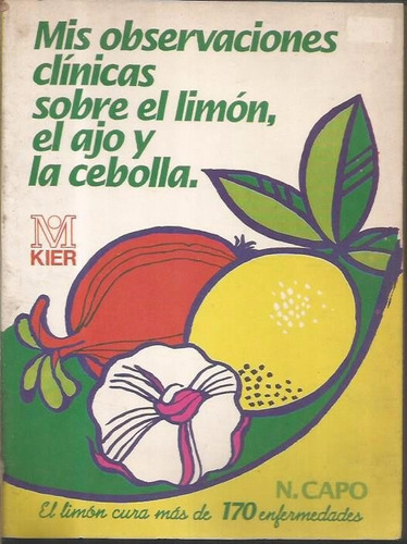 Libro / Mis Observaciones Clinicas Sobre El Limon El Ajo Y L